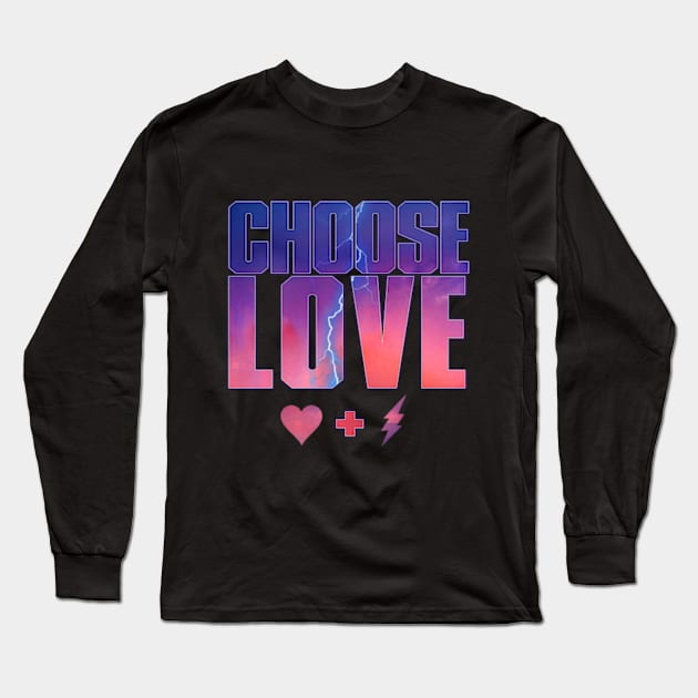 Choose Love Long Sleeve T-Shirt by ComicBook Clique